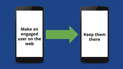 But let's make an engaged user on the web and keep them there